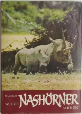 Couverture du produit · Wo die Nashörner suhlen.
