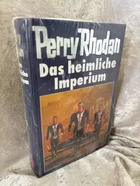 Couverture du produit · Perry Rhodan. Das heimliche Imperium. Band 57.