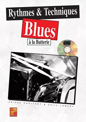 Couverture du produit · Capitant Rythmes & Techniques Blues A La Batterie Drums Bk/Cd French
