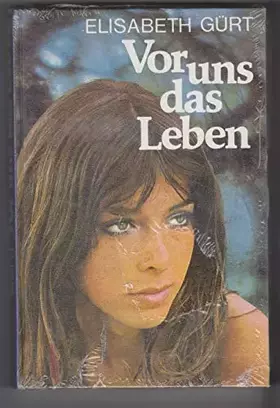 Couverture du produit · Vor uns das Leben Roman
