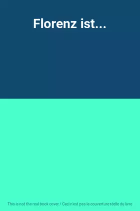 Couverture du produit · Florenz ist...
