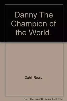 Couverture du produit · Danny The Champion of the World.