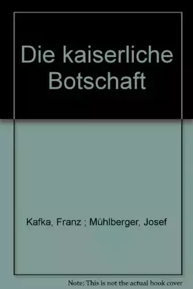 Couverture du produit · Die kaiserliche Botschaft
