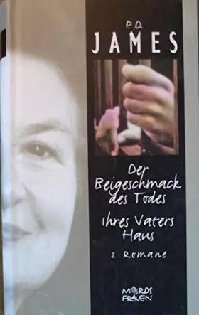 Couverture du produit · Der Beigeschmack des Tode. Ihres Vaters Haus. 2 Romane