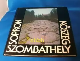 Couverture du produit · SOPRON KOSZEG SZOMBATHELY
