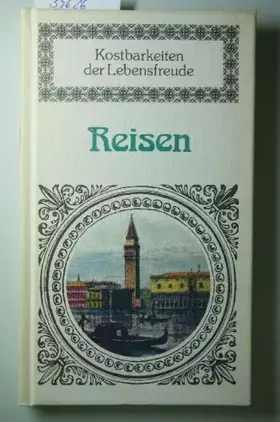 Couverture du produit · Reisen: Kostbarkeiten Der Lebensfreude
