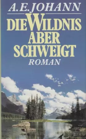 Couverture du produit · Die Wildnis aber schweigt.