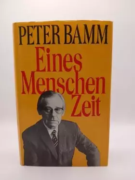 Couverture du produit · Peter Bamm: Eines Menschen Zeit