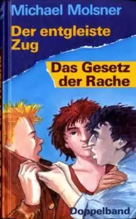 Couverture du produit · Der Entgleiste Zug / Das Gesetz Der Rache