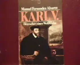 Couverture du produit · Karl V. Herrscher eines Weltreichs.