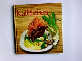 Couverture du produit · Kalbfleisch - besser einkaufen - origineller zubereiten.