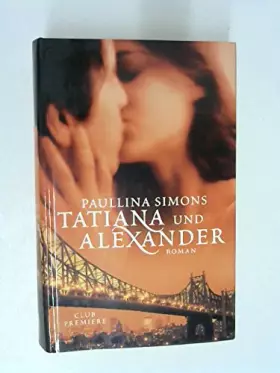 Couverture du produit · Tatiana und Alexander
