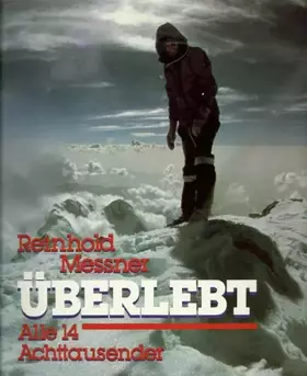 Couverture du produit · Überlebt Alle 14 Achttausender Reinhold Messner