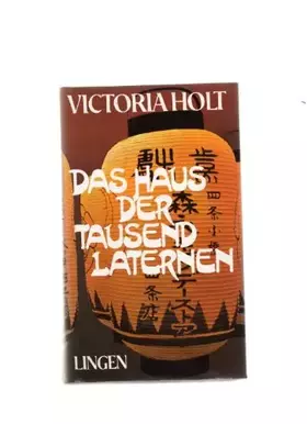 Couverture du produit · Das Haus der tausend Laternen : Roman.