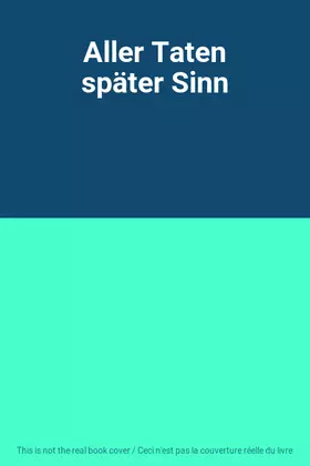 Couverture du produit · Aller Taten später Sinn