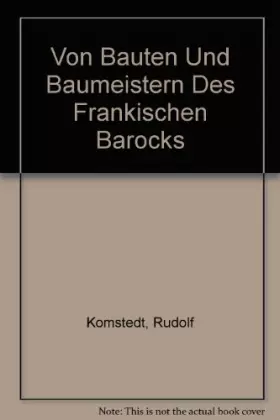 Couverture du produit · Von Bauten Und Baumeistern Des Frankischen Barocks