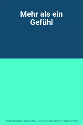 Couverture du produit · Mehr als ein Gefühl