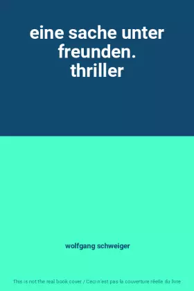 Couverture du produit · eine sache unter freunden. thriller