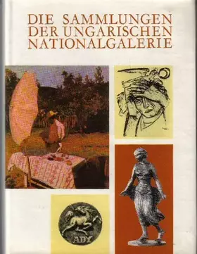 Couverture du produit · Die Sammlungen der ungarischen Nationalgalerie
