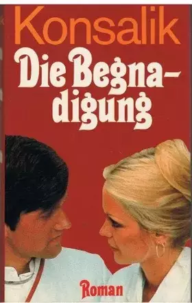 Couverture du produit · Die Begnadigung.