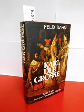 Couverture du produit · Karl der Große : e. Leben für d. dt. Kaiser.