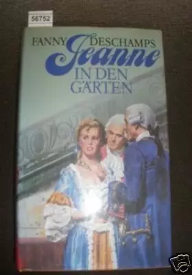 Couverture du produit · Jeanne in den Gärten