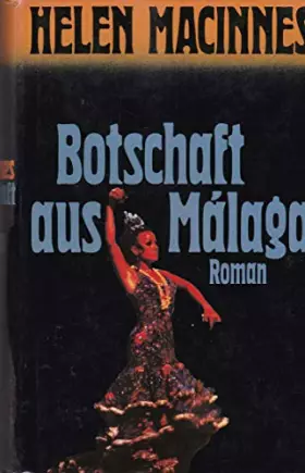 Couverture du produit · Helen Macinnes: Botschaft aus Malaga