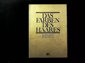 Couverture du produit · Das Färben des Haares.