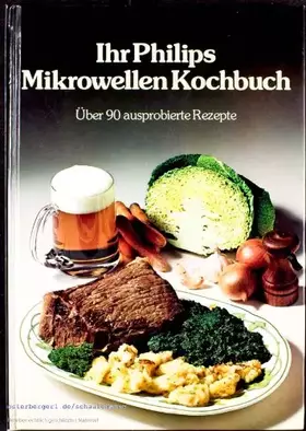 Couverture du produit · Ihr Philips Mikrowellen Kochbuch