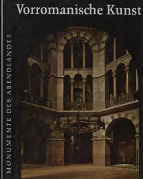 Couverture du produit · Vorromanische Kunst (Monumente des Abendlandes)
