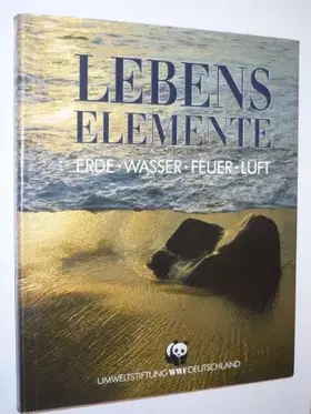Couverture du produit · Lebens Elemente - Erde - Wasser - Feuer - Luft