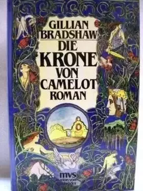 Couverture du produit · Die Krone von Camelot. Roman