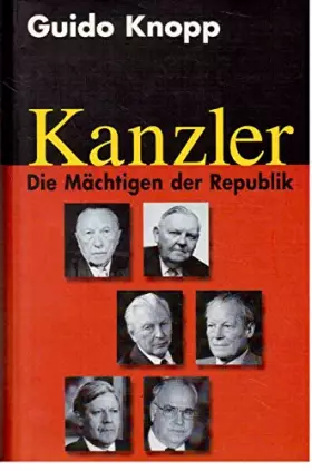 Couverture du produit · Kanzler - Die Mächtigen der Republik