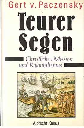 Couverture du produit · Teurer Segen. Christliche Mission und Kolonialismus