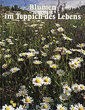 Couverture du produit · Blumen im Teppich des Lebens,