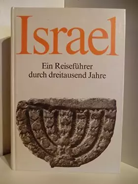 Couverture du produit · Israel. Ein Reiseführer durch dreitausend Jahre