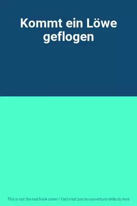 Couverture du produit · Kommt ein Löwe geflogen