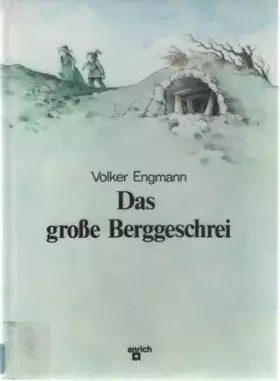 Couverture du produit · Das grosse Berggeschrei.