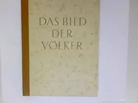 Couverture du produit · Das Bild der Völker: Blick ins Antlitz der Menschheit
