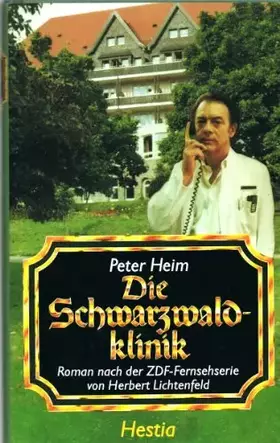 Couverture du produit · Die Schwarzwaldklinik. 10. Auflage.
