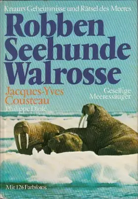 Couverture du produit · Robben, Seehunde, Walrosse. Gesellige Meeressäuger