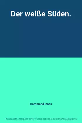 Couverture du produit · Der weiße Süden.