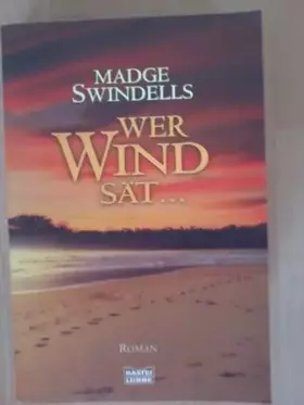Couverture du produit · Wer Wind sät... Aus dem Englischen von Bodo Baumann.