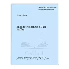 Couverture du produit · Bi Bodderkoken un `n Tass Kaffee.