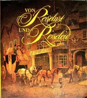 Couverture du produit · Von Reiselust und Reiseleid. o.A.