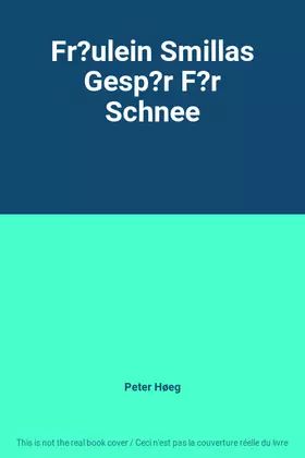Couverture du produit · Fr?ulein Smillas Gesp?r F?r Schnee