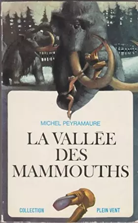 Couverture du produit · A vallée des mammouths.