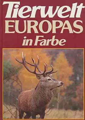 Couverture du produit · Tierwelt Europas in Farbe