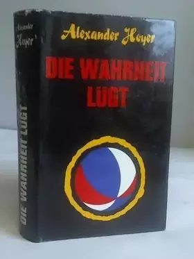 Couverture du produit · Die Wahrheit lügt-----ein Romantrilogie