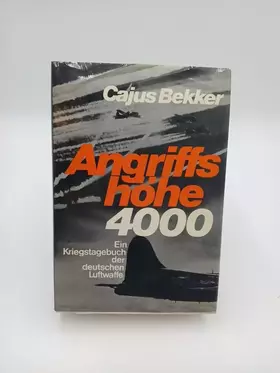 Couverture du produit · Angriffshöhe 4000. Ein Kriegstagebuch deutsche Luftwaffe